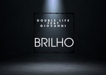 DoubleLife - Brilho (feat. Giovanni)