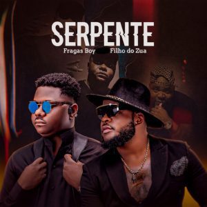 Fragas Boy - Serpente (feat. Filho Do Zua)