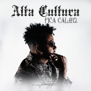Jimmy P - Alta Cultura - Fica Calmo (feat. Prodigio)