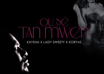 Lady Sweety - Ou sé tan mwen (feat. Kaysha & Rosyas))