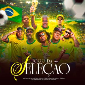 MC Jvila - Jogo Da Seleção (feat. MC Ryan SP, DJ Glenner, MC IG, MC Meno K, MC GP, Nego Trufa &MC Marks)