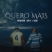 Phedilson – Quero Mais (feat. Deezy & T-Djay)
