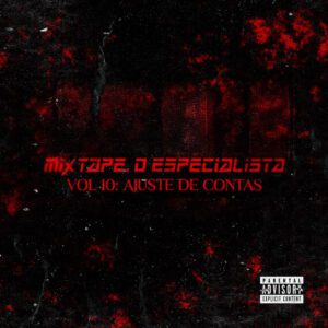 Abdiel Abdizzy - Mixtape O Especialista AJUSTE DE CONTAS, VOL 10