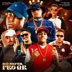 Dj Andrabeat - SÓ NOTA PRO AR (feat. DJ Japa NK, MC Luuky, MC Ryan SP, Menor Richard, MC Kadu & MC Kelvinho)