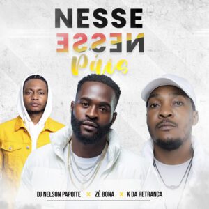 Dj Nelson Papoite - Nesse País (feat. K da Retranca & Ze Bona)