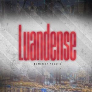 Dj Nelson Papoite - Luandense