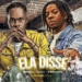 Dj Nelson Papoite - Ela Disse (feat. Ibra Do Abuso & D Benilson)