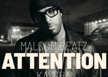 Kaysha - Attention (feat. Malcom Beatz)