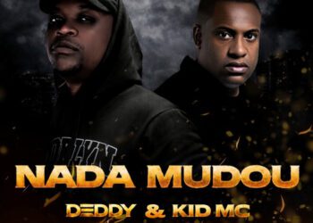 Deddy - Nada Mudou (feat. Kid MC)