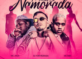 Dj Yuri Pedrada - To com 5 Namorada (feat. MC Davi, MC Jvila)