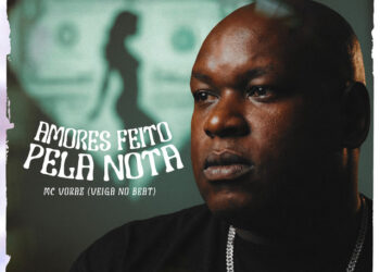 Mc Voraz - Amores Feitos Pela Nota (feat. Veiga no Beat)