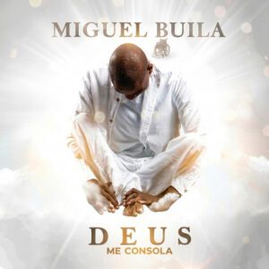 Miguel Buila - Deus Me Consola (Album)