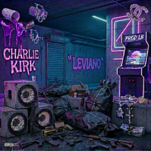 PROD LB - Charlie Kirk (feat. Leviano)