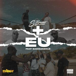 S-Bruno - Mais Eu (feat. Badibanzelo)