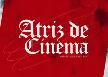 Veiga no Beat – Atriz De Cinema (feat. Yudizi)