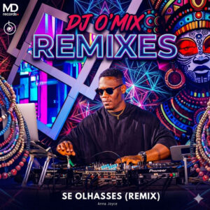 DJ O'Mix x Anna Joyce - Se Olhasses (Remix)