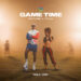 Future - Game Time (feat. Tyla & FIFA Sound)