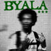 MANDLA – Byala (feat. Busta 929, Prince Kaybee)