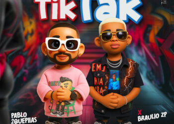 Pablo 2Quepiias – TikTak (feat. Braulio ZP)