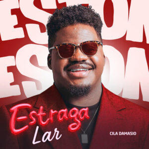 Cila Damásio - Estraga Lar