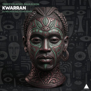 Treezy Flacko & Paulelson - Kwarran (DJ Nelasta Nel Flow Remix)