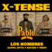 X-Tense – Los Hombres (feat. Kappa Jotta, Rayder & Ferry RBL)