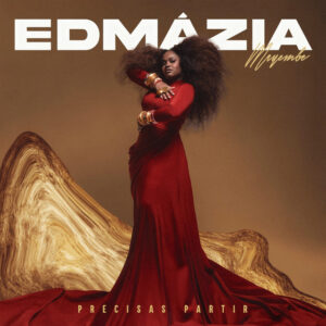 Edmázia Mayembe - Precisas Partir