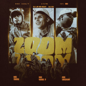 DJ JR No Beat - Zoom Zoom (feat. MC Tuto, MC Vine7, MC Jottak & DJ Gu)