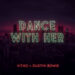 DUSTIN DAB BOWIE - DANCE WITH HER (Dança com ela) (feat. Vitão)