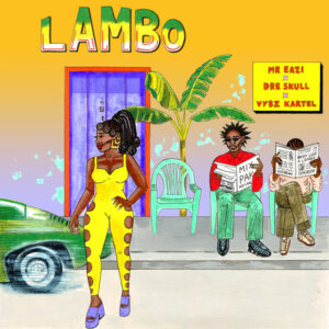 Mr Eazi - Lambo (feat. Dre Skull,Vybz Kartel)