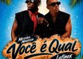 Letinox – Você É Qual (feat. Messias Maricoa)