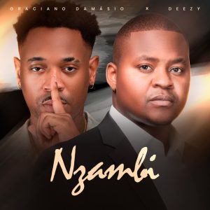 Graciano Damásio - NZAMBI (feat. Deezy)