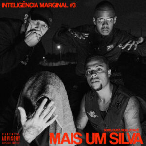 UCLÃ - Inteligência Marginal 3 - Mais um Silva (feat. Duzz, NOG, Jotapê & Sobs)