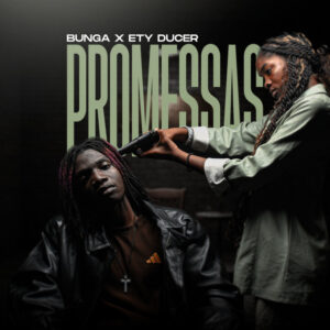 Bunga - PROMESSAS (feat. Ety Ducer)