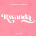 Rayvanny - Rwanda (feat. Kusslove)