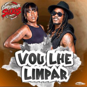 Completamente Sujos - Vou Lhe Limpar