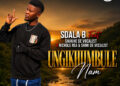 Sdala B – Ungikhumbule Nam (feat. Snakho De Vocalist, Nichole RSA & Shimi De Vocalist)
